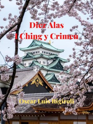 cover image of Diez Alas- I Ching y Crimen